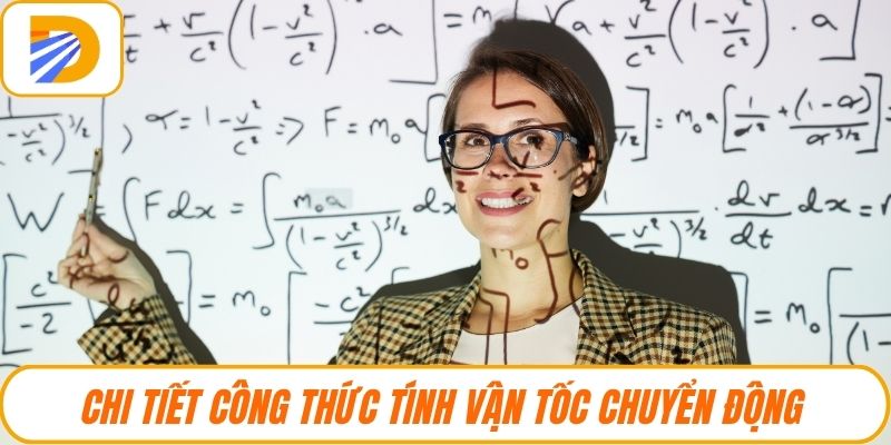 Chi tiết công thức tính vận tốc chuyển động