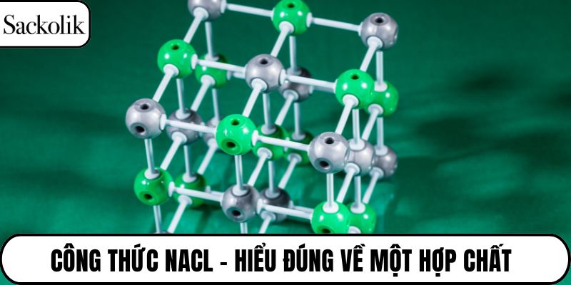 Công thức NaCl