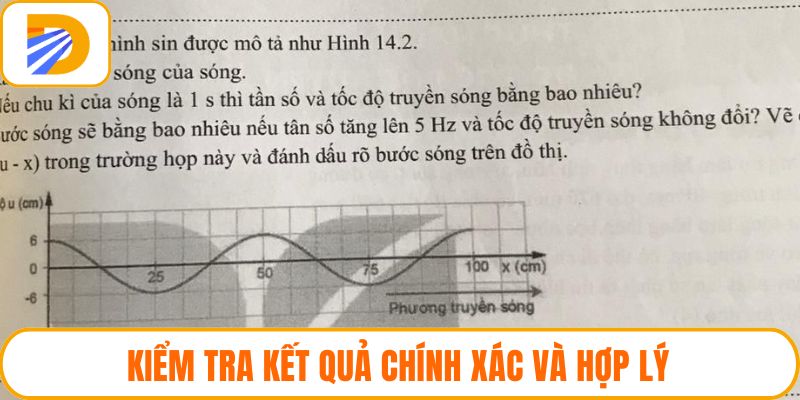 Kiểm tra kết quả chính xác và hợp lý