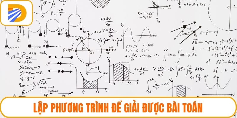 Lập phương trình để giải được bài toán
