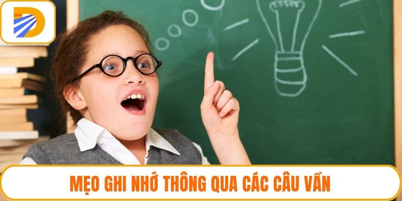 Mẹo ghi nhớ thông qua các câu vần