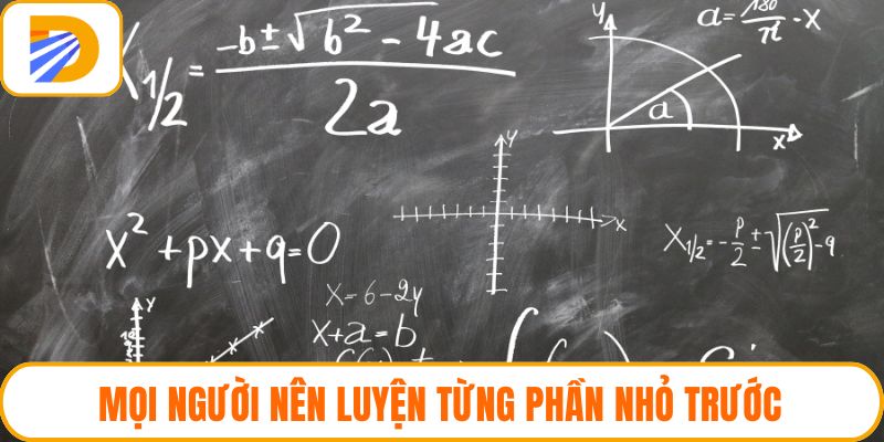 Mọi người nên luyện từng phần nhỏ trước