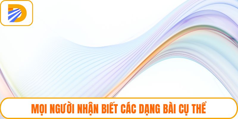 Mọi người nhận biết các dạng bài cụ thể