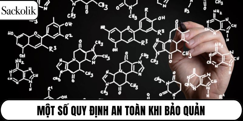 Một số quy định an toàn khi bảo quản